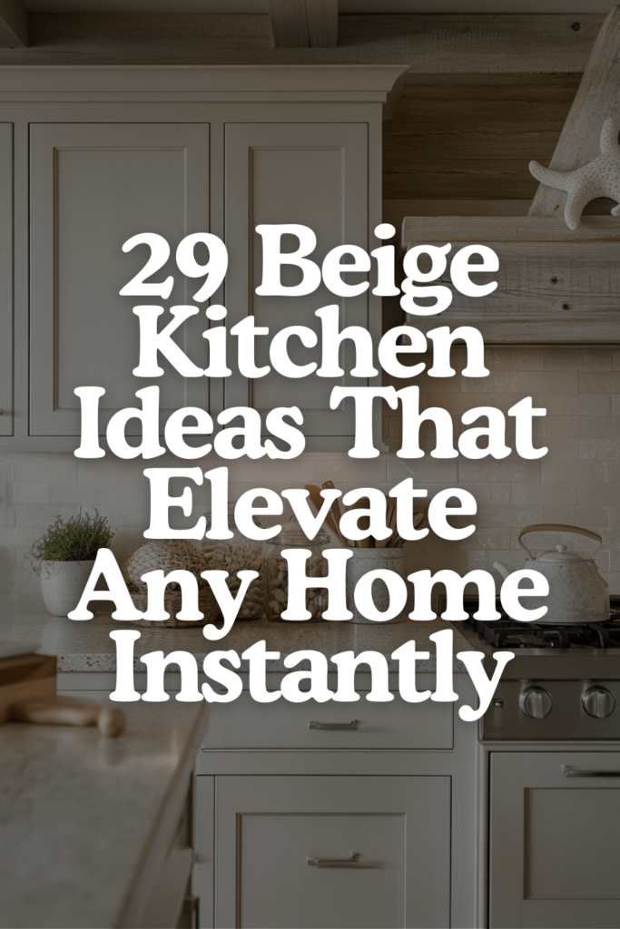 29 Beige Kitchen Cabinets That Look Luxe Without the Price Tag